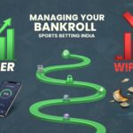 How to Manage Your Betting Bankroll